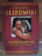 Podróżnik WC. Wojciech Cejrowski.