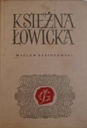 WACŁAW GĄSIOROWSKI - KSIĘŻNA ŁOWICKA