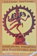 Podstawowe wskazówki dla nauczycieli jogi - B.K.S. Iyengar
