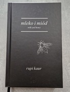 Rupi Kaur - Mleko i miód. Milk and honey.
