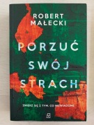 Robert Małecki Porzuć swój strach