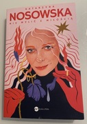 NIE MYLIĆ Z MIŁOŚCIĄ- Katarzyna Nosowska-stan bdb
