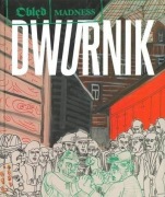 Edward Dwurnik Obłęd Madness