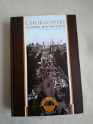 Chorzowski Słownik Biograficzny Tom I - pod red. Zbigniewa Kapały