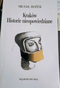 Kraków. Historie nieopowiedziane – Michał Rożek | Wydawnictwo WAM