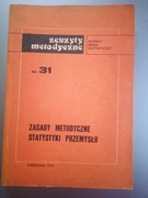 Zasady metodyczne statystyki przemysłu Zeszyty metodyczne GUS nr 31/1979