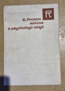 Fromm E.: Szkice z psychologii religii