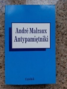 Andre Malraux - Antypamiętniki. Autobiografie intelektualne [stan doskonały