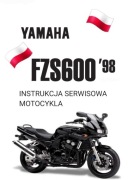 INSTRUKCJA NAPRAW YAMAHA FZS 600 Fazer 1998r SERWISOWKA j.POLSKI