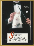 SEKRETY WIELKICH ILUZJONISTÓW - HERBERT L. BECKER - 1996