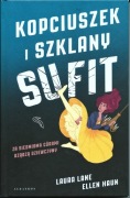 KOPCIUSZEK I SZKLANY SUFIT  Laura Lane, Ellen Haun
