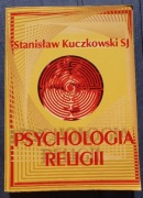 PSYCHOLOGIA RELIGII Stanisław Kuczkowski SJ