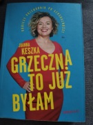Grzeczna to już byłam.