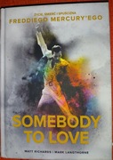 Książka „Somebody to Love. Życie, śmierć i spuścizna Freddiego Mercury’ego”