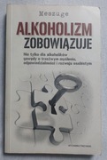 Alkoholizm zobowiązuje Nie tylko dla alkoholików gawędy Meszuge
