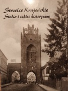 Strzelce Krajeńskie Studia i szkice historyczne 