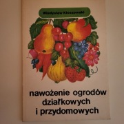 Nawożenie ogrodów działkowych i przydomowych W.Kłossowski