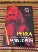Perła obsesja i namiętność Janis Joplin Ellis Amburn