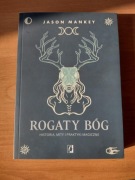 Rogaty Bóg. Historia, mity i praktyki magiczne - Jason Mankey