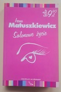 Salonowe życie-Irena Matuszkiewicz,  Literatura na obcasach