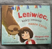 Leniwiec który zmienił nasze życie.