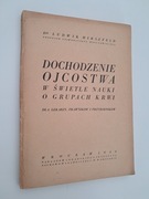 Dochodzenie ojcostwa w świetle nauki o grupach krwi - L. Hirszfeld