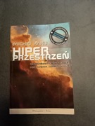 Hiper Przestrzeń Michio Kaku