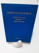 Sobór Watykański II. Konstytucje, dekrety, deklaracje. 