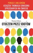 Otoczeni przez idiotów. Jak dogadać się z tymi, których nie możesz ..