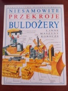 Niesamowite przekroje - Buldożery i inne maszyny robotnicze