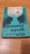 Jan cieślak- Domowy wyrób win 