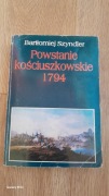 Powstanie kościuszkowskie 1794 Bartłomiej Szyndler 