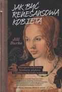 Jak być renesansową kobietą Jill Burke
