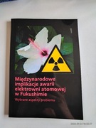 MIĘDZYNARODOWE IMPLIKACJE AWARII ELEKTROWNI ATOMOWEJ W FUKUSHIMIE