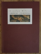 CZESŁAW MIŁOSZ Orfeusz i Eurydyka 