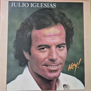Julio Iglesias - Hey!