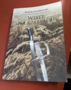 Wiatr na szablach Bohdan Królikowski