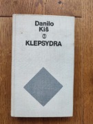 Danilo Kis - Klepsydra 
