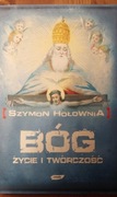 Bóg. Życie i twórczość.  Szymon Hołownia 