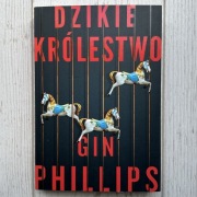Książka „Dzikie królestwo” Gin Phillips Zysk i S-ka Wydawnictwo