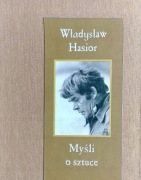 Władysław Hasior Myśli o sztuce bibliofilska