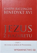 Jezus z Nazaretu, część I: Od chrztu w Jordanie do Przemienienia (jak nowa)
