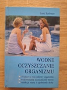 Wodne oczyszczanie organizmu - Jane Scrivner