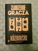 Złudzienie gracza - Michał Kuzborski dedykacja