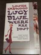 Louise Harwood - Lucy Blue, where are you?