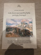Gdy Rzeczpospolita była potęgą Europy