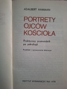 Adalbert Hamman - Portrety Ojców Kościoła. Patrologia