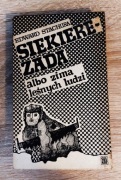 Edward Stachura - Siekierezada albo zima leśnych ludzi | Czytelnik 1971
