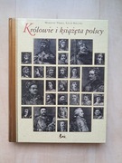 Królowie i książęta polscy - Mariusz Trąba, Lech Bielski