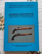 KODEKSY HONOROWE MIĘDZY TRADYCJĄ A WSPÓŁCZESNOŚCIĄ